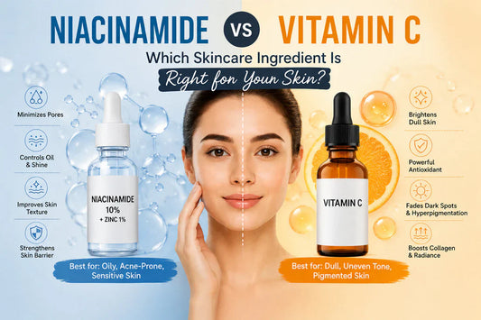 Niacinamide vs Vitamin C: Which Ingredient Is Better for Your Skin?